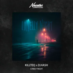 Cover KILLTEQ & D.HASH - Lonely Night