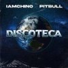Cover IAmChino & Pitbull - Discoteca IAmChino & Pitbull - Discoteca