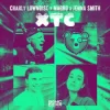 Cover Charly Lownoise & Magro & Jenna Smith - XTC Charly Lownoise & Magro & Jenna Smith - XTC