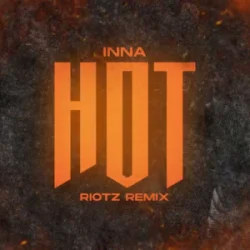 Cover Inna - Hot (RIOTZ Remix)
