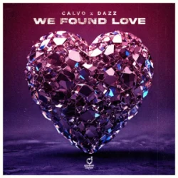 Cover CALVO & DAZZ - We Found Love