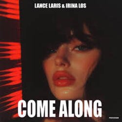 Cover Lance Laris & Irina Los - Come Along
