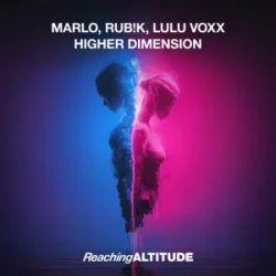 Cover MaRLo & Rub!k & Lulu Voxx - Higher Dimension