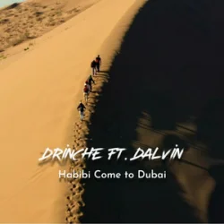 Cover Drinche & Dalvin - Habibi Come to Dubai