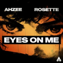 Cover Ahzee & Rosette - Eyes On Me