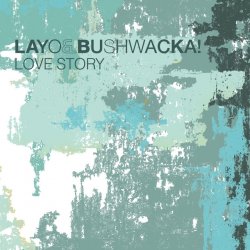 Cover Layo & Bushwacka - Love Story