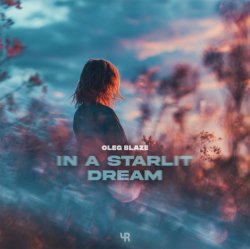 Cover OLEG BLAZE - In a Starlit Dream