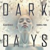 Cover BlasterJaxx, Harris & Ford - Dark Days BlasterJaxx, Harris & Ford - Dark Days