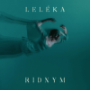 Cover LELÉKA - Ridnym (Рідним) LELÉKA - Ridnym (Рідним)