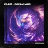 Cover Klass - Dreamland Klass - Dreamland