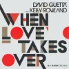Cover David Guetta & Kelly Rowland - When Love Takes Over (Dj Dark Remix) David Guetta & Kelly Rowland - When Love Takes Over (Dj Dark Remix)