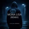 Cover K-391 & Axel Johansson - Mona Lisa (Remix) K-391 & Axel Johansson - Mona Lisa (Remix)