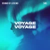 Cover Sound Of Legend & Siks - Voyage Voyage Sound Of Legend & Siks - Voyage Voyage