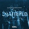 Cover Claas Inc. & Natalie Gioia - Shattered Claas Inc. & Natalie Gioia - Shattered