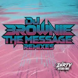 Cover DJ Brownie - The Message (SluG FL Remix)