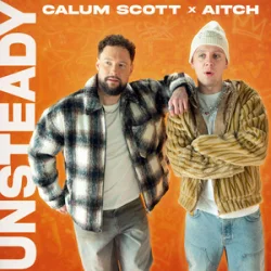 Cover Calum Scott & Aitch - Unsteady