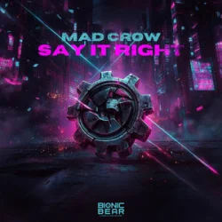 Cover Mad Crow - Say It Right
