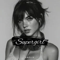 Cover MD Dj & Amélie - Supergirl