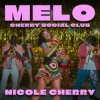 Cover Nicole Cherry - Melo (Cherry Social Club) Nicole Cherry - Melo (Cherry Social Club)