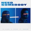 Cover Gil Glaze & Tatana & Bastien - Need Somebody Gil Glaze & Tatana & Bastien - Need Somebody