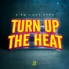 Cover C-Ro & Don Bnnr - Turn Up The Heat C-Ro & Don Bnnr - Turn Up The Heat