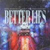 Cover Rene Rodrigezz & Emily Fox & DON SANDRO - Better Lies Rene Rodrigezz & Emily Fox & DON SANDRO - Better Lies