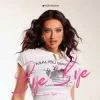 Cover Ronela Hajati - Bye Bye Ronela Hajati - Bye Bye