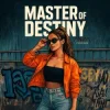 Cover Anna Rocks - Master of Destiny (Hardstyle) Anna Rocks - Master of Destiny (Hardstyle)