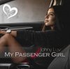 Cover Johny Luv - My Passenger Girl Johny Luv - My Passenger Girl