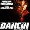 Cover Antoan & Fernando feat. Goldsound - Dancin' (Radio Mix) Antoan & Fernando feat. Goldsound - Dancin' (Radio Mix)