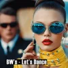 Cover BW’s - Let's Dance (Radio Edit) BW’s - Let's Dance (Radio Edit)