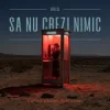 Cover Iris - Sa nu crezi nimic (Mentol & Daniel Pavel Remix) Iris - Sa nu crezi nimic (Mentol & Daniel Pavel Remix)