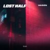 Cover VAIDEN - Lost Half VAIDEN - Lost Half