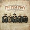 Cover Two Tone Pony - A Life Well Lived Two Tone Pony - A Life Well Lived