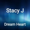 Stacy J - Dream Heart (Original Mix)