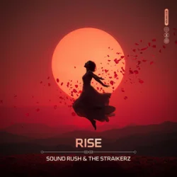 Cover Sound Rush & The Straikerz - Rise