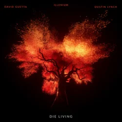 Cover ILLENIUM & David Guetta & Dustin Lynch - Die Living