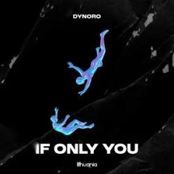 Cover Dynoro - If Only You