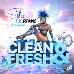 Cover Spice & DJ MAC & CrashDummy - Clean and Fresh