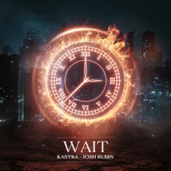 Cover Kastra & Josh Rubin - Wait