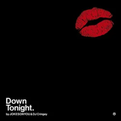 Cover JOKESONYOU & DJ Cringey - Down Tonight