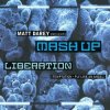 Cover Matt Darey pres. Mash Up - Liberation (Ferry Corsten Remix) Matt Darey pres. Mash Up - Liberation (Ferry Corsten Remix)