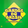 Cover Damian Clarke & Nick Selter - Garage Do Brasil Damian Clarke & Nick Selter - Garage Do Brasil