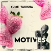 Cover YuMe & Takisha - Motives YuMe & Takisha - Motives
