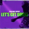 Cover Yulia Niko & Supafly - Let's Get Down Yulia Niko & Supafly - Let's Get Down
