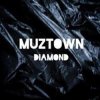 Cover MUZTOWN - DIAMOND MUZTOWN - DIAMOND