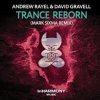 Cover Andrew Rayel & David Gravell - Trance ReBorn (Extended Mix) Andrew Rayel & David Gravell - Trance ReBorn (Extended Mix)