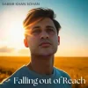 Cover Sabbir Khan Sohan - Falling Out of Reach Sabbir Khan Sohan - Falling Out of Reach