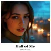 Cover Emmy Lark - Half of Me Emmy Lark - Half of Me