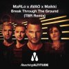 Cover MaRLo, Avao feat. Maikki - Break Through The Ground MaRLo, Avao feat. Maikki - Break Through The Ground